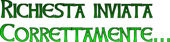 RICHIESTA INVIATA CORRETTAMENTE
