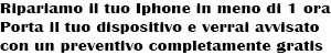 RIPARAZIONI IN 1 ORA RIPARAZIONI IN 1 ORA
